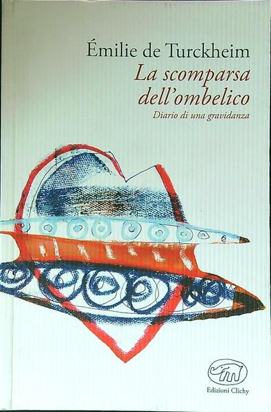 La scomparsa dell'ombelico. Diario di una gravidanza