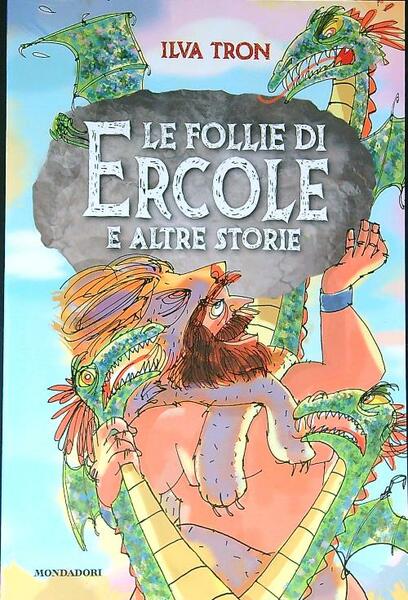 Le follie di Ercole e altre storie