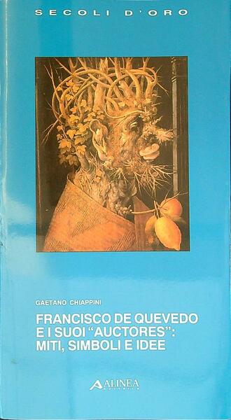 Francisco de Quevedo e i suoi Auctores: miti, simboli e …