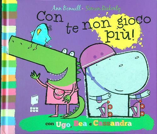 Con te non gioco piu'!