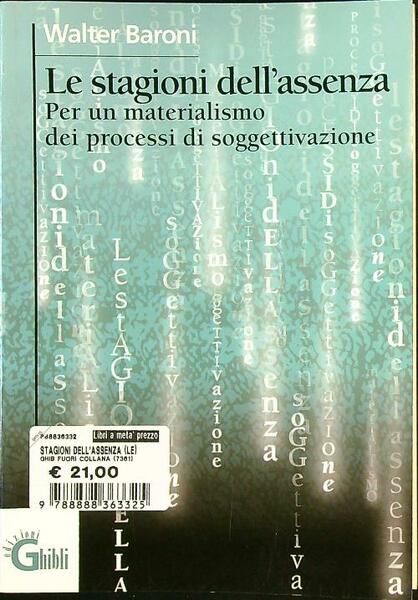 Le stagioni dell'assenza. Per un materialismo dei processi di soggettivazione