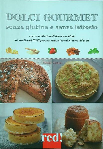 Dolci gourmet senza glutine e senza lattosio