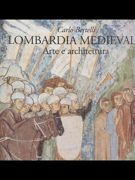 Lombardia medievale - Arte e architettura