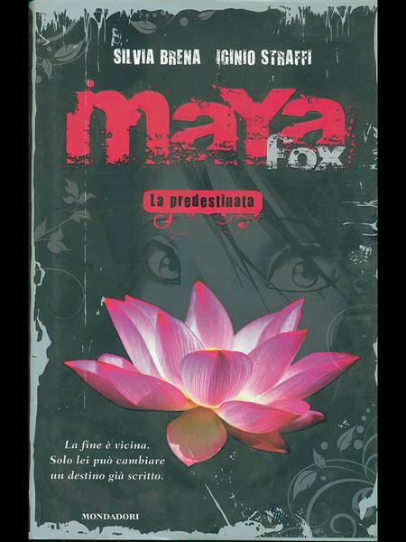 Maya Fox, la predestinata