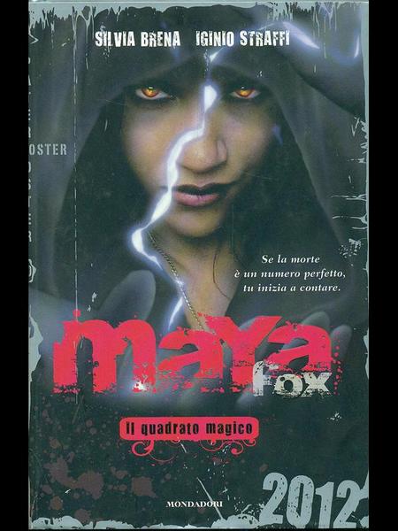 Maya Fox. Il quadrato magico vol.2