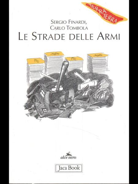 Le strade delle armi