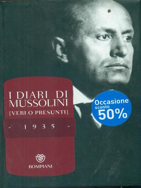 I diari di Mussolini (veri o presunti) 1935