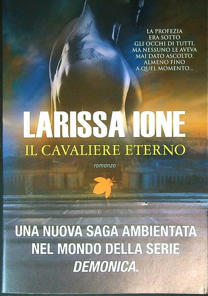 Il cavaliere eterno. I cavalieri della liberta'