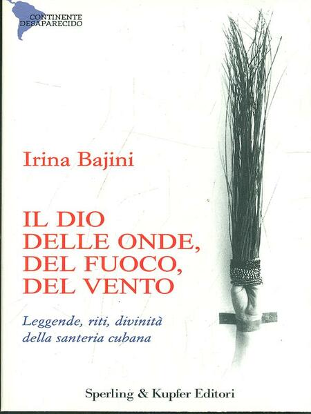 Il dio delle onde, del fuoco, del vento, degli alberi