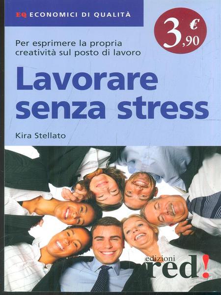Lavorare senza stress