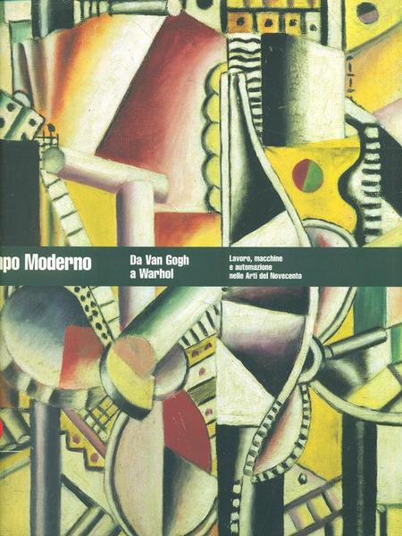 Tempo Moderno Da Van Gogh a Warhol