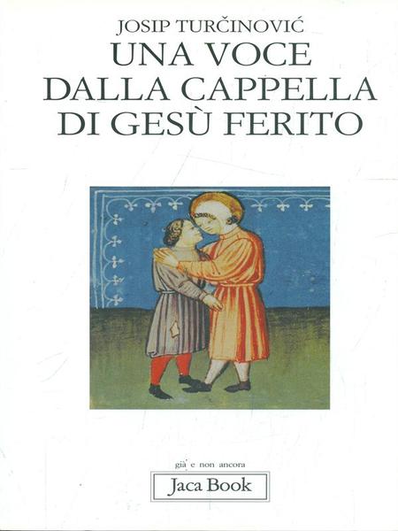 Una voce dalla cappella di Gesu' ferito