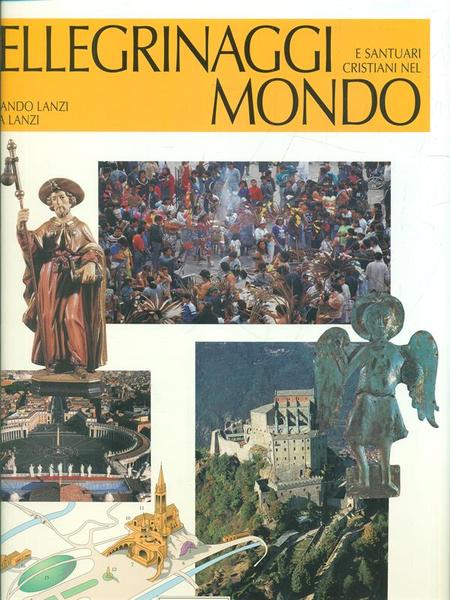 Pellegrinaggi e santuari cristiani nel mondo