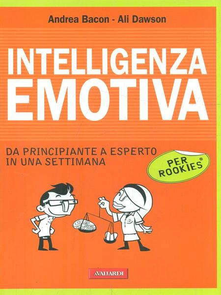 Intelligenza emotiva per rookies