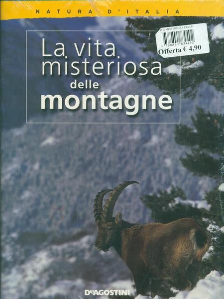 La vita misteriosa delle montagne