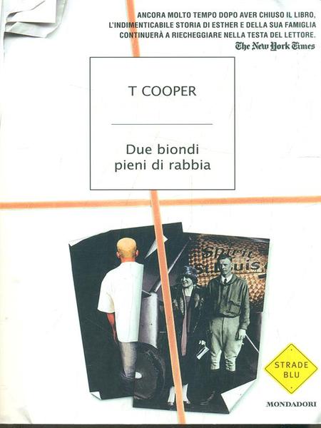 Due biondi pieni di rabbia