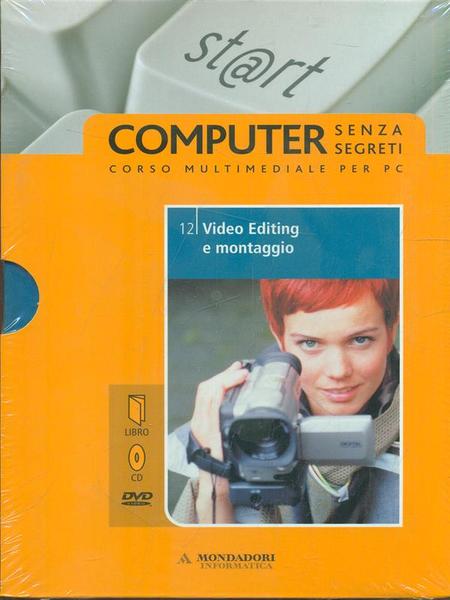 Video Editing e montaggio - Libro + DVD