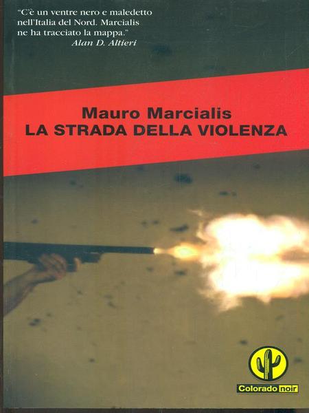 La strada della violenza