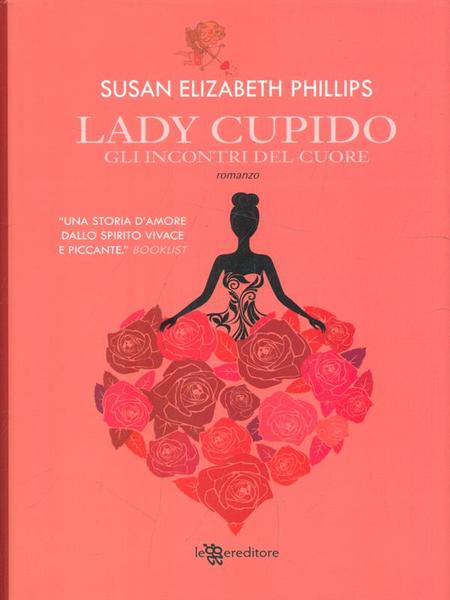 Lady Cupido. Gli incontri del cuore