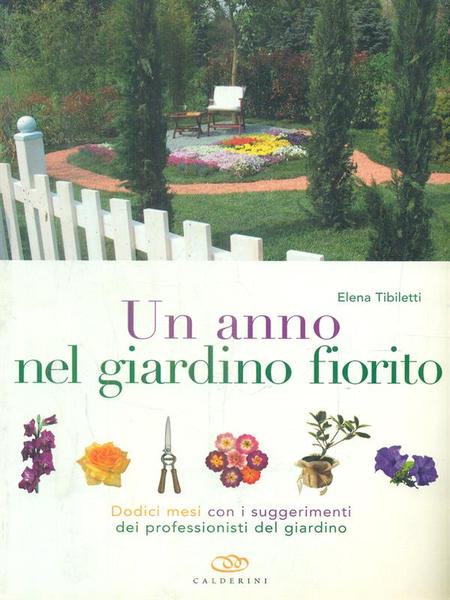 Un anno nel giardino fiorito