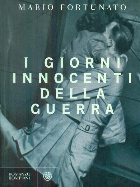 I giorni innocenti della guerra