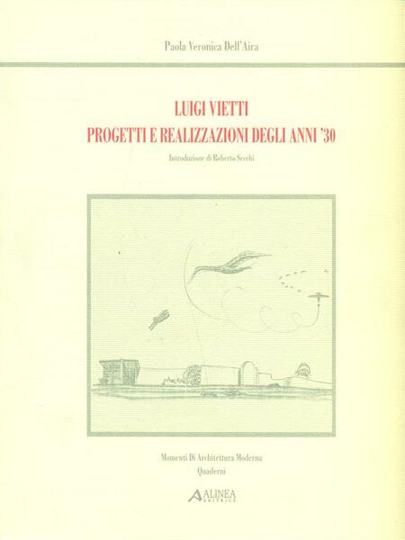 Luigi Vietti Progetti e realizzazioni degli anni '30