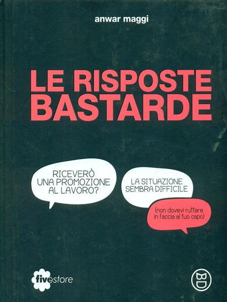 Le risposte bastarde
