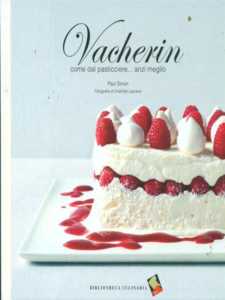 Vacherin. Come dal pasticcere... anzi meglio