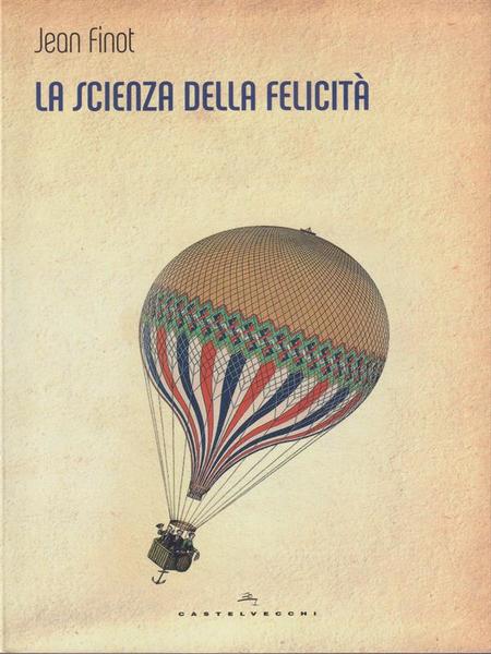 La scienza della felicita'