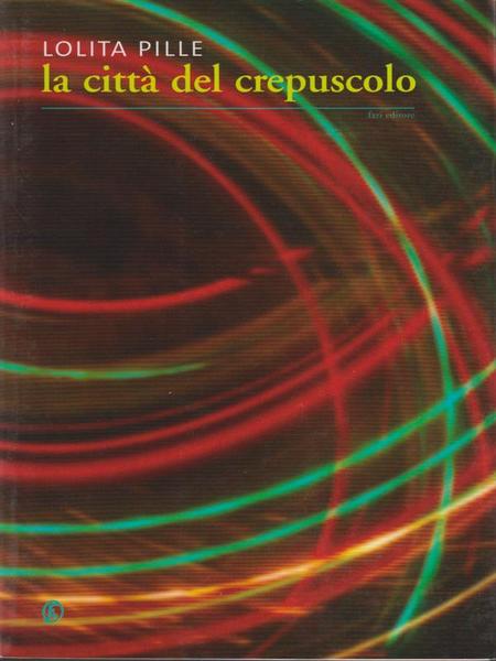 La citta' del crepuscolo