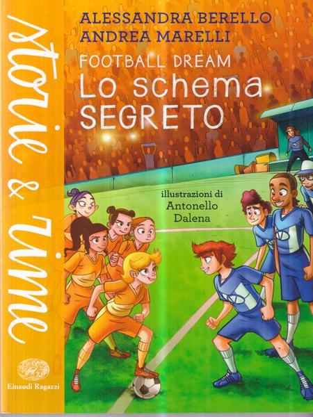 Lo schema segreto. Football dream