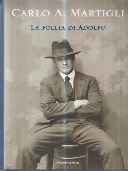 La follia di Adolfo