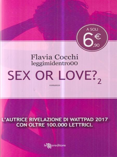 Sex or love? vol. 2