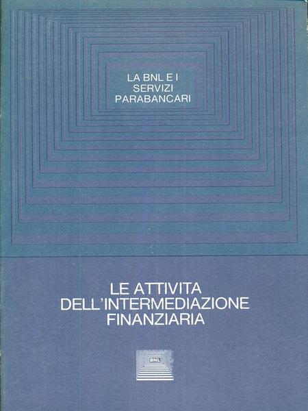Le attivita dell'intermediazione finanziaria