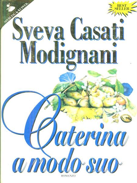 Caterina a modo suo
