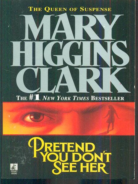 Pretend you don't see her