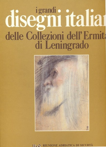 I grandi disegni italiani delle Collezioni dell'Ermitage di Leningrado