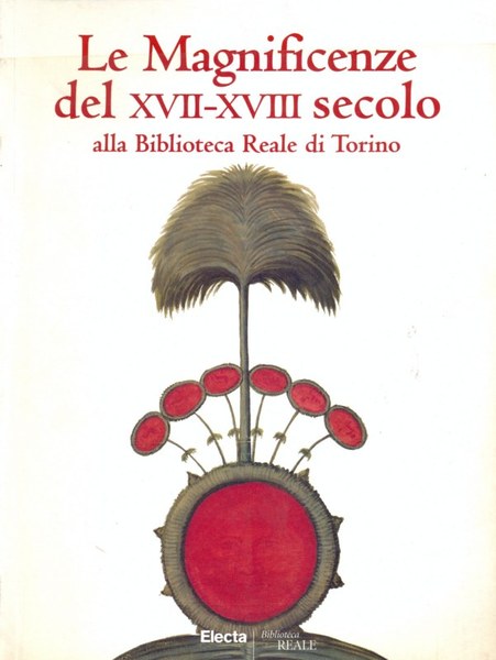 Le magnificenze del XVII-XVIII secolo alla biblioteca Reale di Torino