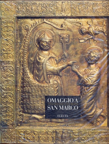 Omaggio a San Marco. Tesori dall'Europa