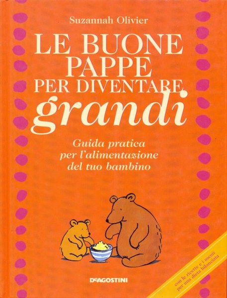 Le buone pappe per diventare grandi