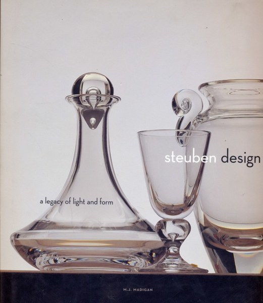 Steuben design. A legacy of light and form