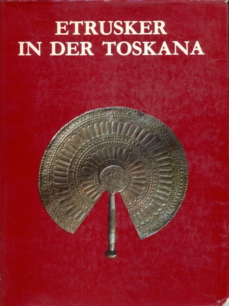 Etrusker in der Toskana
