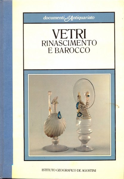 Vetri. Rinascimento e Barocco