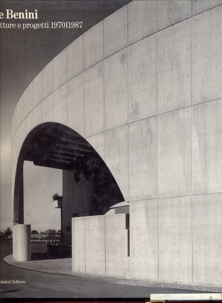Dante Benini. Architetture e progetti 1970-1987