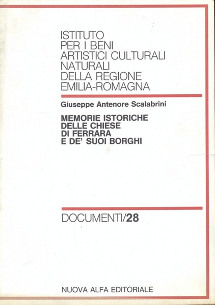 Memorie istoriche delle chiese di Ferrara e de' suoi borghi