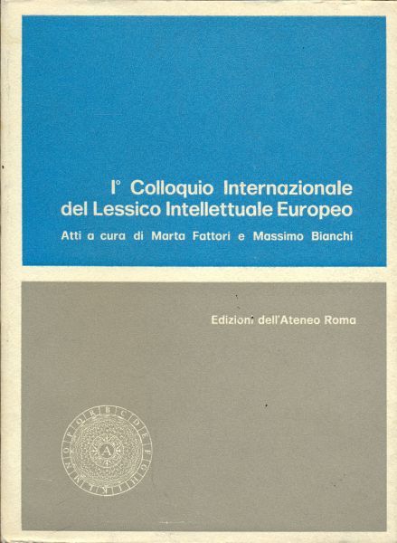 I Colloquio internazionale del lessico intellettuale europeo
