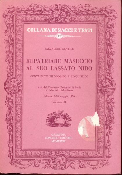 Repatriare Masuccio al suo lassato nido. Volume II