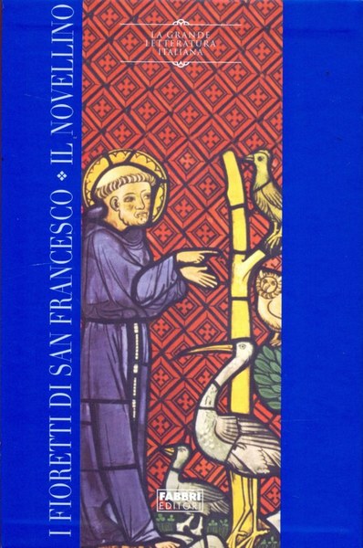 I fioretti di San Francesco - Il Novellino
