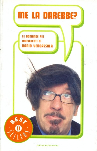Me la darebbe?