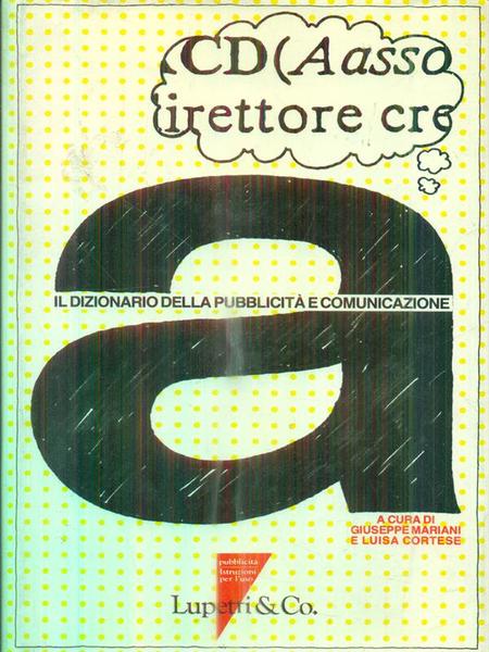 Il dizionario della pubblicita' e comunicazione
